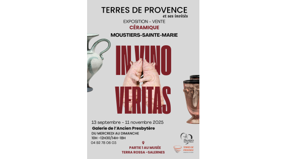 In vino veritas ! Terres de Provence expose à Moustiers